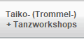 Taiko- (Trommel-) 
+ Tanzworkshops